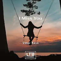 Umar Keyn — I Miss You — обложка