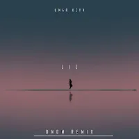 Umar Keyn — Lie (Dndm Remix) — обложка